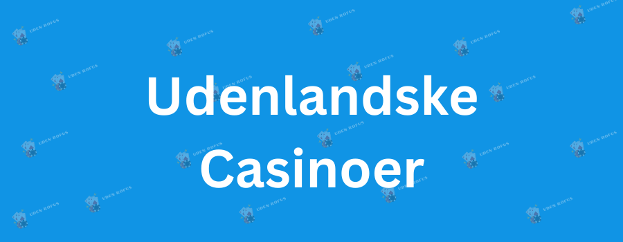 Udenlandske Bettingsider Find De Bedste Muligheder Online